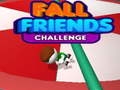 Trò chơi Fall Friends Challenge