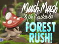 Trò chơi Mush-Mush & the Mushables Forest Rush!