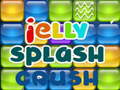 Trò chơi Jelly Splash Crush