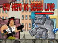 Trò chơi City Hero vs Street Love