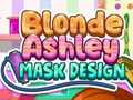 Trò chơi Blonde Ashley Mask Design