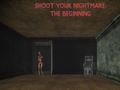 Trò chơi Shoot Your Nightmare: The Beginning