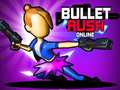 Trò chơi Bullet Rush Online