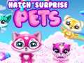 Trò chơi Hatch Surprise Pets