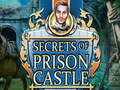 Trò chơi Secrets of Prison Castle