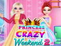 Trò chơi Princess Crazy Weekend 2