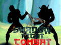 Trò chơi Shadow Fight Combat