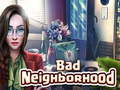 Trò chơi Bad Neighborhood