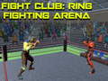 Trò chơi Fight Club: Ring Fighting Arena
