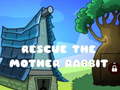 Trò chơi Rescue The Mother Rabbit