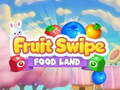 Trò chơi Fruite Swipe FOOD LAND