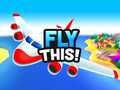 Trò chơi Fly This!