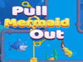 Trò chơi Pull Mermaid Out