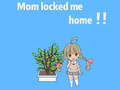 Trò chơi Mom locked me home