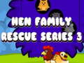 Trò chơi Hen Family Rescue Series 3