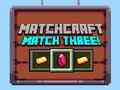 Trò chơi Matchcraft Match Three