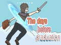 Trò chơi The Days Before Graduation