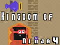 Trò chơi Kingdom of Ninja 4