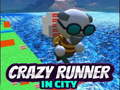 Trò chơi Crazy Runner in City