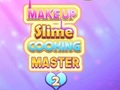 Trò chơi Makeup Slime Cooking Master 2