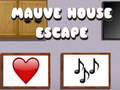 Trò chơi Mauve House Escape