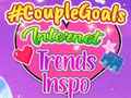 Trò chơi CoupleGoals Internet Trends Inspo