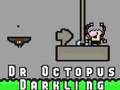 Trò chơi Dr Octopus Darkling