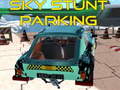 Trò chơi Sky stunt parking