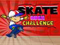 Trò chơi Skate Rush Challenge