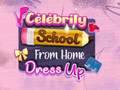 Trò chơi Celebrity School From Home Dress Up