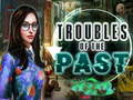 Trò chơi Troubles of the past