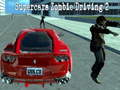 Trò chơi Supercars zombie driving 2