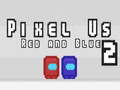 Trò chơi Pixel Us Red and Blue 2