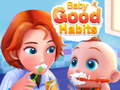 Trò chơi Baby Good Habits