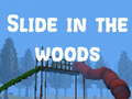 Trò chơi Slide in the Woods