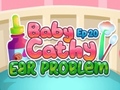 Trò chơi Baby Cathy Ep20 Ear Problem