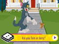 Trò chơi Are You Tom or Jerry?
