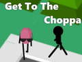 Trò chơi Get To The Choppa