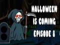 Trò chơi Halloween is coming episode 8