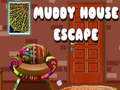 Trò chơi Muddy House Escape