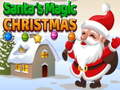 Trò chơi Santa's magic Christmas