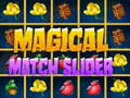 Trò chơi Magical Match Slider