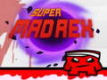 Trò chơi Super Mad Rex