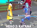 Trò chơi Hero 2: Katana