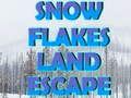 Trò chơi Snow Flakes Land Escape