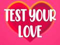 Trò chơi Test Your Love
