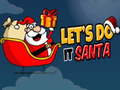 Trò chơi Lets Do It Santa