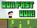 Trò chơi Run Fast Run!