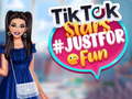 Trò chơi TikTok Stars #justforfun