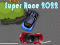 Trò chơi Super Race 2022
